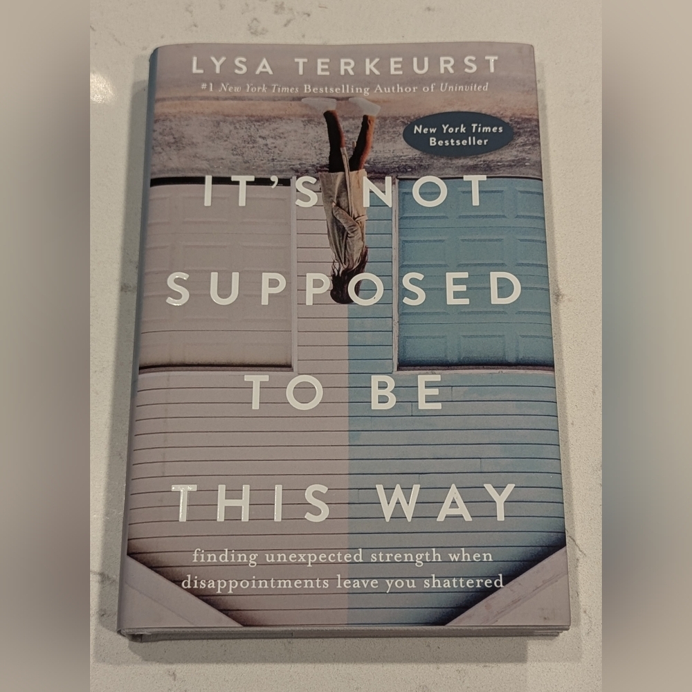 It's Not Supposed to Be This Way Book